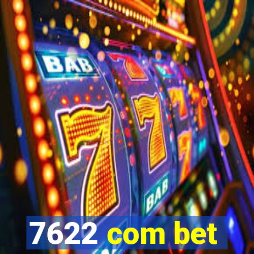 7622 com bet